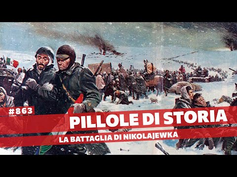 863- La battaglia di Nikolaevka, gli alpini nella Ritirata di Russia [Pillole di Storia]