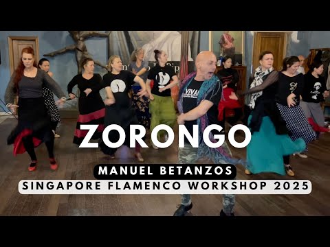 ZORONGO flamenco choreography Manuel Betanzos! Singapore workshop, 7 - 11 May 2025