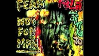 Felá Kuti &amp; Afrika 70 - Fear Not For Man