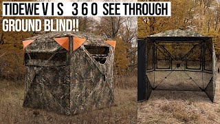 The NEW TideWe Vis360 SEE THROUGH Ground Blind!!!