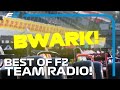 Best Of Formula 2 Team Radio In 2020 (so far...)