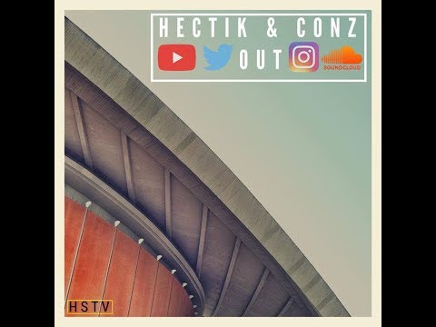 Hectik & Conz  - Out (Music Video) (Prod.By JPSounds)