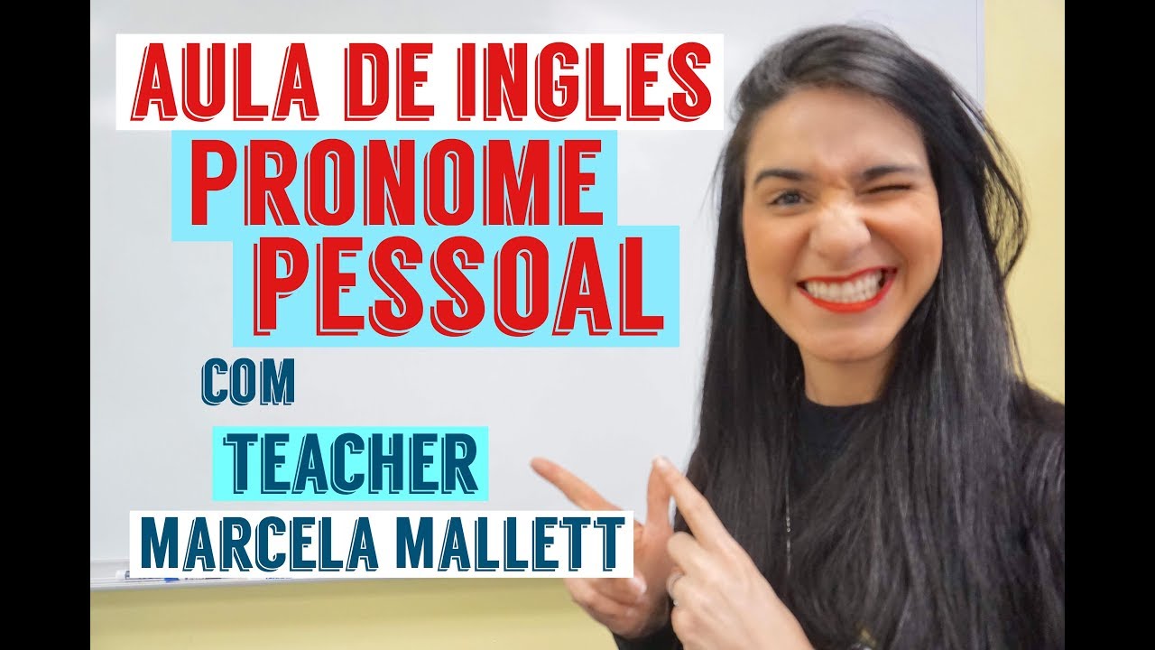 Pronome pessoal - Subject Pronoun Aula de ingles