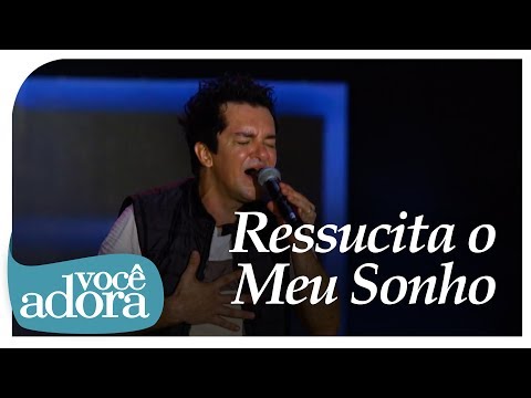 Ressucita O Meu Sonho video