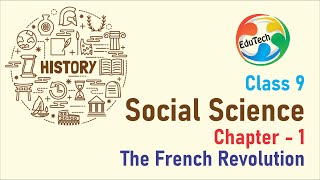Class 9 Social Science Ch.1 The French Revolution (India and the Contemporary World - I) (PPT)