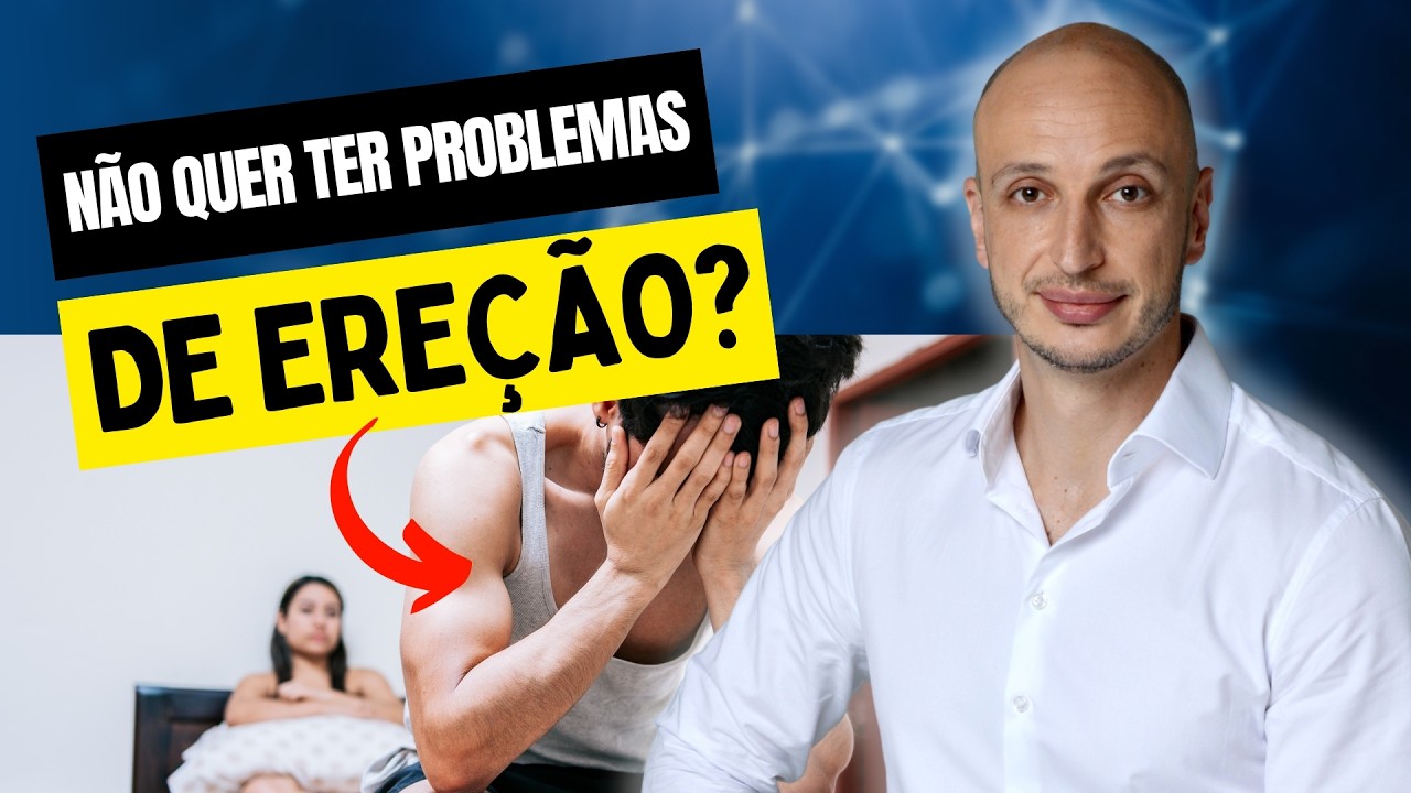 SE VOCÊ NÃO QUER TER PROBLEMAS DE EREÇÃO ESSAS QUATRO DICAS SÃO ESSENCIAIS!