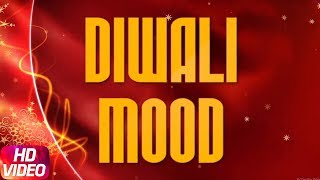 Diwali Mood | Prabh Gill | Jasmine Sandlas | Dilpreet Dhillon |  Remix Special | Diwali Week