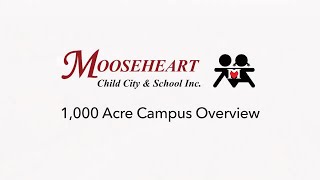 Mooseheart  1,000 Acre Campus Overview 2021