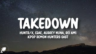 Download lagu Huntrix - Takedown (Lyrics) | KPop Demon Hunters mp3
