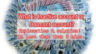 How to reactivate dormant bank account | #bdo #landbank #bpi #UB etc