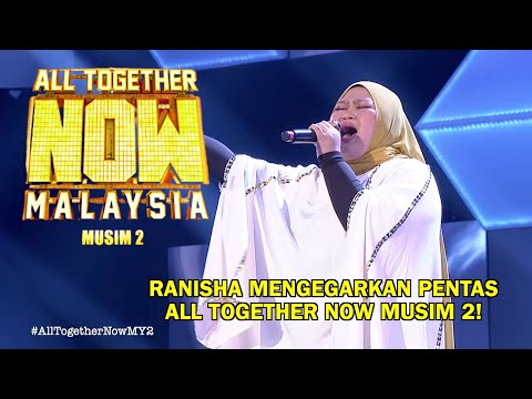 ALL TOGETHER NOW MALAYSIA MUSIM 2 | RANISHA | MINGGU 1