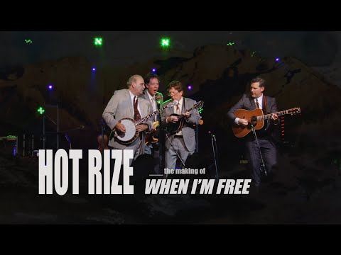 Hot Rize - "When I'm Free"  (the making of the 2014 release)