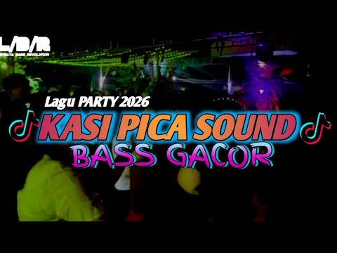 LAGU BASS ENAK 🌴 KASI PICA SOUND || LBR -RICAL RMXR [MV]