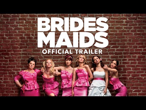 Bridesmaids (2011) Official Trailer