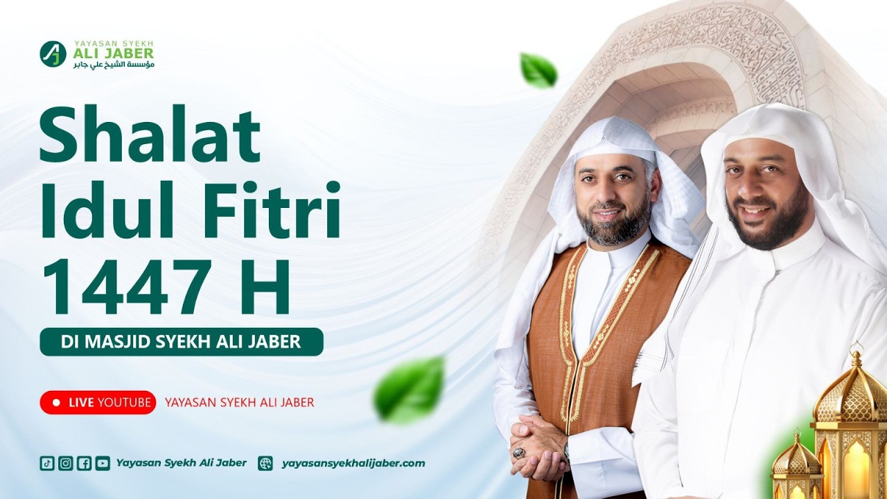 🔴 LIVE ID FITRI 1447 H // RAMADHAN MUBARAK // YAYASAN SYEKH ALI JABER