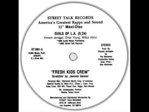 Fresh Kids Crew - "Girls Of L.A." (Street Talk Records 1985)