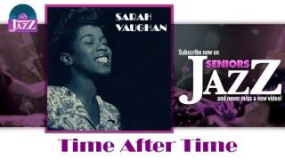 Sarah Vaughan - Time After Time (HD) Officiel Seniors Jazz
