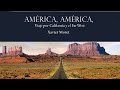 Amèrica, Amèrica : un viatge generacional per Califòrnia i el Far-West