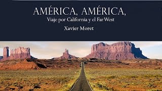 Amèrica, Amèrica : un viatge generacional per Califòrnia i el Far-West