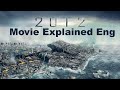 2012 movie explained in English | Ending explained English 2012