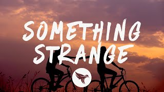 Vicetone - Something Strange (Lyrics) feat. Haley Reinhart