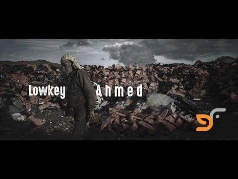 LOWKEY - AHMED