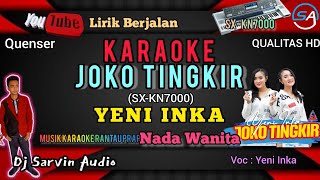 Download lagu YENI INKA - JOKO TINGKIR KARAOKE NADA WANITA | SX-KN7000 | DJ SARVIN AUDIO mp3 Download lagu YENI INKA - JOKO TINGKIR KARAOKE NADA WANITA | SX-KN7000 | DJ SARVIN AUDIO mp3