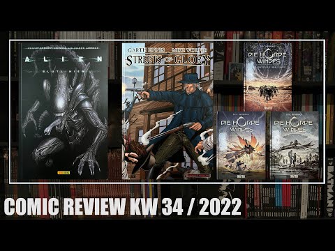 Comic Review KW 34 / 2022: Alien - Blutlinien, Streets of Glory, Die Horde des Windes 1-3