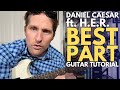 Best Part by Daniel Caesar ft  H.E.R. Guitar Tutorial - Guitar Lessons with Stuart!
