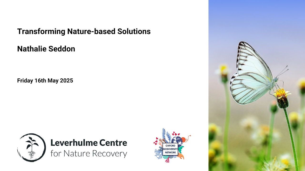 Nature-based Solutions for Societal Transformation. - Prof Nathalie Seddon