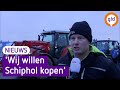 Actievoerende boeren willen Schiphol 'kopen'