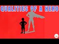What Makes A Hero