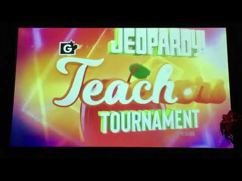 Jeopardy - The Teacher’s Tournament (quarterfinal match), intro to Day 5 (5/10/19)