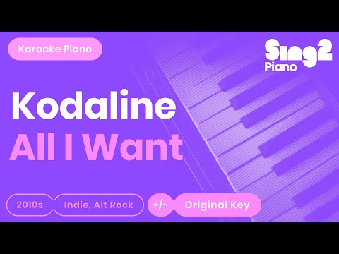 All I Want (Piano Karaoke Instrumental) Kodaline