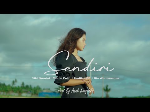 Viki Bwariat - Sendiri Ft. Marco Pollo, Taufik LMG, Rio Wermasubun ( Music Video )