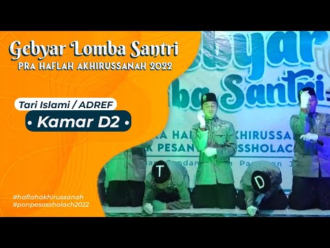 Tari Islami / ADREF - Kamar D2 | Lomba Pra Haflah Akhirussanah 2022