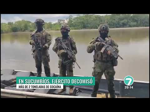#Noticias7 | Reportajes: Militares decomisaron dos toneladas de cocaína en Sucumbíos