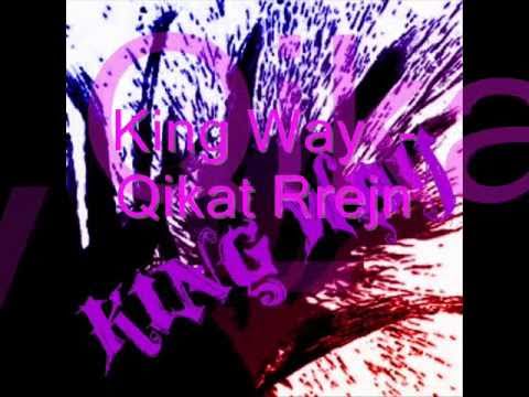 King Way - Qikat Rrejn 2011