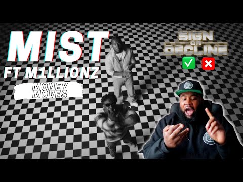 Mist X M1llionz - Money Moves || Sign Or Decline