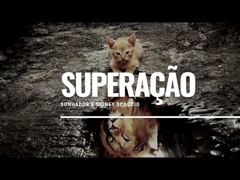 Sonhador - Superação feat. Sidney Scaccio (Lyric Video)