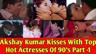 Akshay Kumar Kisses With Kajol  Sonali  Raveena  K