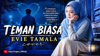 Download lagu TEMAN BIASA - EVIE TAMALA (Cover) | Bukan Berarti Aku Mencintaimu | Dangdut Lawas Paling Menyentuh mp3