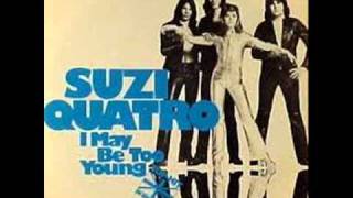 SUZI QUATRO -&quot;I Was May Be Too Young&quot; (1975)