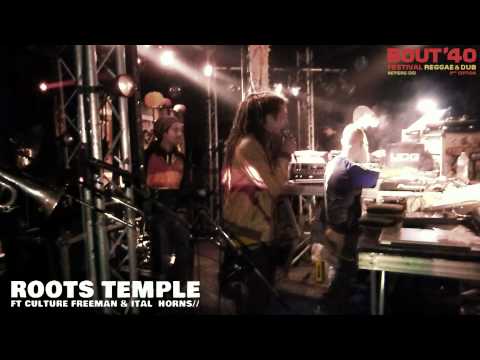 Bout'40 Fest #9 - Roots Temple - Chazbo & Culture Freeman feat. Jahmaty & Humble O ⑧
