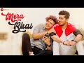 Mera Bhai Full Video Song Bhavin B Vishal P Vikash Naidu Pagle Tu Mera Bhai Hai