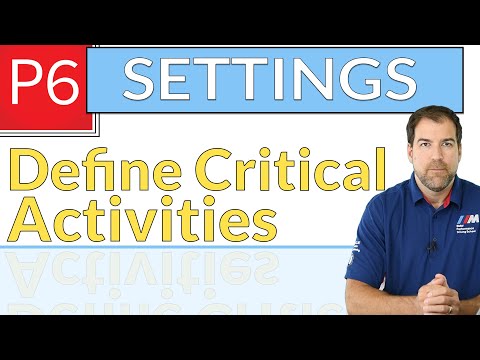 Define Critical Activities - Primavera P6 Settings EXPLAINED