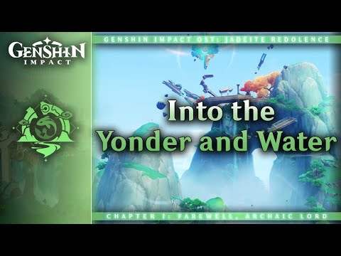 Into the Yonder and Water — Mt. Xuanlian | Genshin Impact OST: Jadeite Redolence