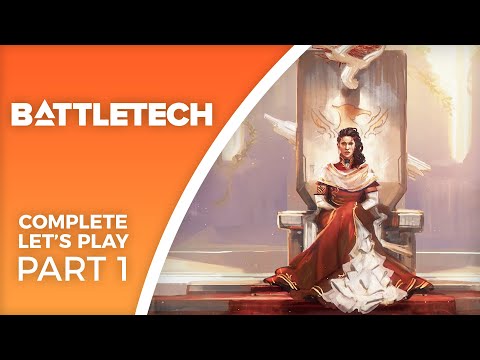 Let's Play BattleTech - Part 1 - Not a hero, a MechWarrior! (Complete Playthrough)