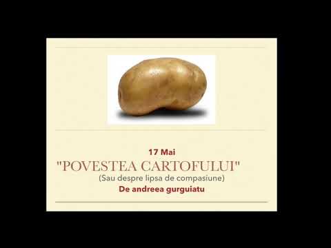 , title : '17 mai - "Povestea Cartofului" de Andreea Gurguiatu'