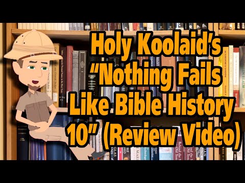 Holy Koolaid's "Nothing Fails Like Bible History 10: Joshua, Judges, & Genocide" (A Review Video)
